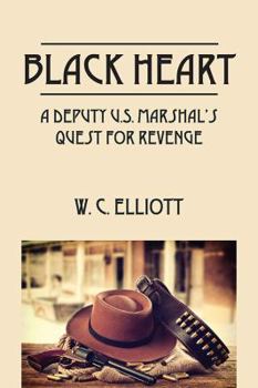 Paperback Black Heart: A Deputy U.S. Marshal's Quest for Revenge Book