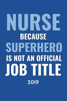 Paperback Nurse Because Superhero Isn Book