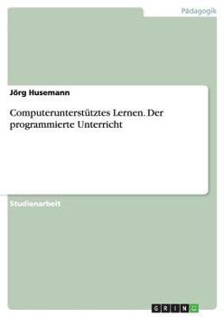 Paperback Computerunterstütztes Lernen. Der programmierte Unterricht [German] Book