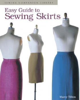 Paperback Easy Guide to Sewing Skirts: Sewing Companion Library Book