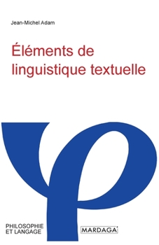 Paperback Éléments de linguistique textuelle [French] Book