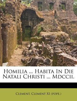 Paperback Homilia ... Habita in Die Natali Christi ... MDCCII. Book