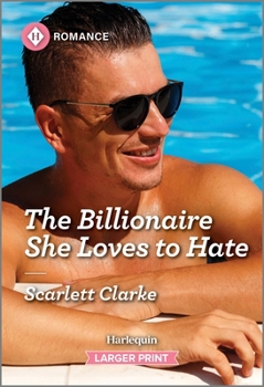 Mass Market Paperback The Billionaire She Loves to Hate [Large Print] Book