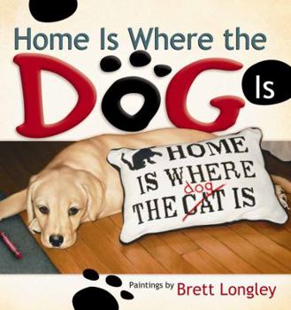 Hardcover Home Is Where the Dog Is Book