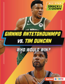 Library Binding Giannis Antetokounmpo vs. Tim Duncan: Who Would Win? Book