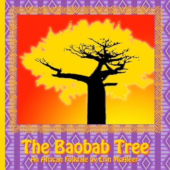 Paperback The Baobab Tree: An African Folktale Book