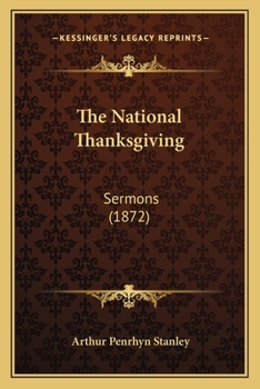 Paperback The National Thanksgiving: Sermons (1872) Book