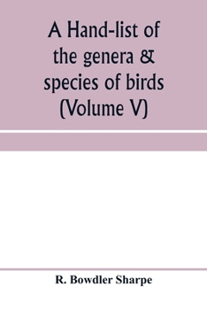 Paperback A hand-list of the genera & species of birds. (Nomenclator avium tum fossilium tum viventium) (Volume V) Book