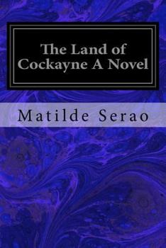 Paperback The Land of Cockayne A Novel Book