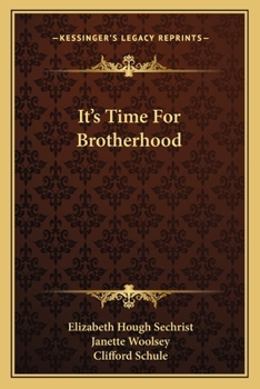 Paperback It's Time For Brotherhood Book