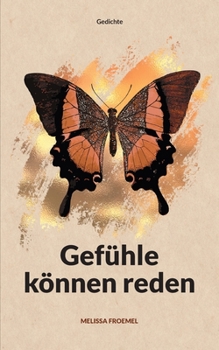 Paperback Gefühle können reden: Gedichte [German] Book