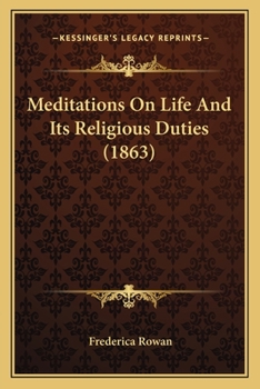 Paperback Meditations On Life And Its Religious Duties (1863) Book