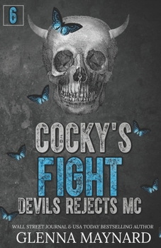 Cocky's Fight - Book #6 of the Devils Rejects MC