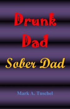 Paperback Drunk Dad, Sober Dad Book