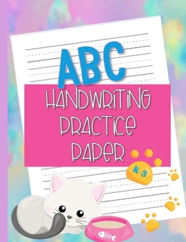 Paperback ABC Handwriting Practice Paper: Blank Dotted Lined Sheets for Pre-K to 3 Students Book