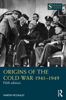 The Origins of the Cold War, 1941 - 1949, Third Edition - Book  of the Seminar Studies in History