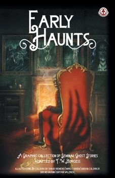 Paperback Early Haunts: A Graphic Collection of Seminal Ghost Stories Book