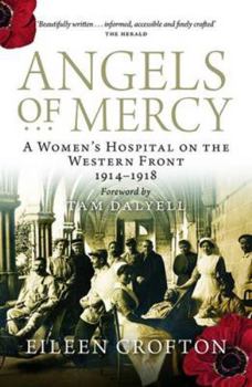Paperback Angels of Mercy: Nurses on the Western Front Book