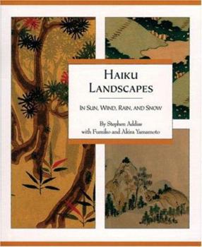 Hardcover Haiku Landscapes: In Sun, Wind, Rain, and Snow Book