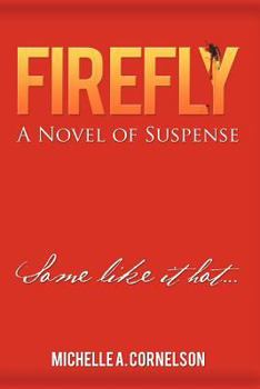 Paperback Firefly: A Novel of Suspense Book