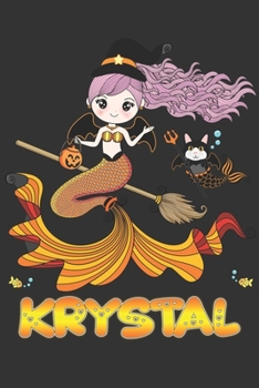 Krystal: Krystal Halloween Beautiful Mermaid Witch, Create An Emotional Moment For Krystal?, Show Krystal You Care With This Personal Custom Gift With ... Very Own Planner Calendar Notebook Journal