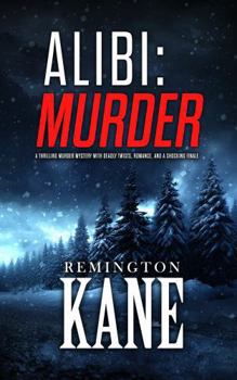 Alibi: Murder: A thrilling murder mystery with deadly twists, romance, and a shocking finale (Bad Intentions)