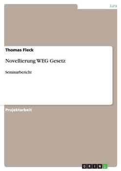 Paperback Novellierung WEG Gesetz: Seminarbericht [German] Book