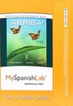Hardcover Mylab Spanish with Pearson Etext -- Access Card -- For ¡arriba!: Comunicación Y Cultura, 2015 Release (One Semester) Book