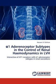 Paperback 1 Aderenoceptor Subtypes in the Control of Renal Haemodynamics in Lvh Book