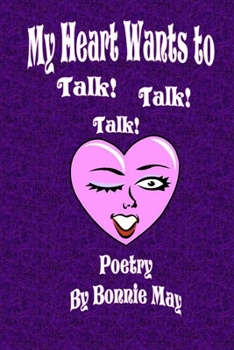 Paperback My Heart Wants to Talk! Talk! Talk! Book