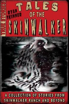 Paperback Tales Of The Skinwalker: Skinwalker Ranch & Beyond Book