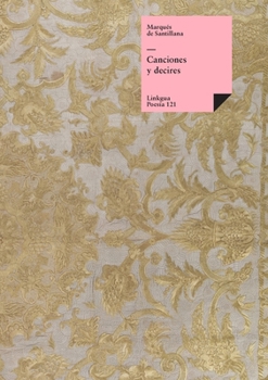 Paperback Canciones y decires [Spanish] Book