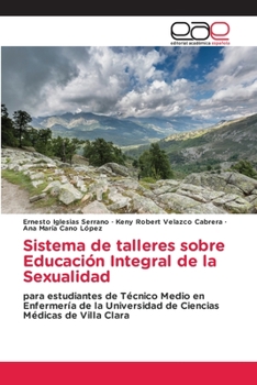 Paperback Sistema de talleres sobre Educación Integral de la Sexualidad [Spanish] Book