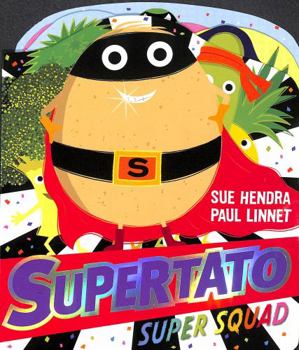 Supertato Super Squad - Book #7 of the Supertato