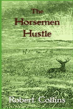 The Horseman Hustle