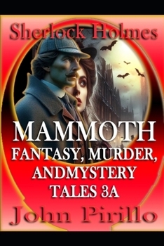 Paperback Sherlock Holmes, Mammoth Fantasy, Murder, and Mystery Tales 3a Book