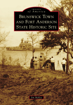 Paperback Brunswick Town and Fort Anderson State Historic Site Book