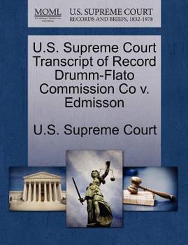 Paperback U.S. Supreme Court Transcript of Record Drumm-Flato Commission Co V. Edmisson Book