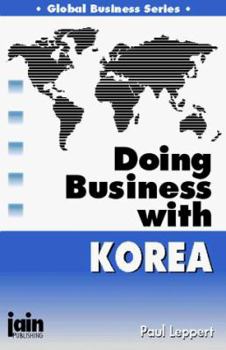 Paperback Doing Business With Korea (Global Business Series) Book