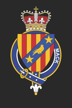 Mack: Mack Coat of Arms and Family Crest Notebook Journal (6 x 9 - 100 pages)