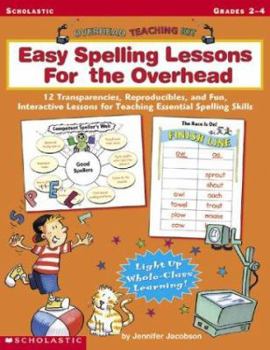 Paperback Overhead Teaching Kit: Easy Spelling Lessons for the Overhead: 12 Transparencies, Reproducibles, and Fun, Interactive Lessons for Teaching Essential S Book
