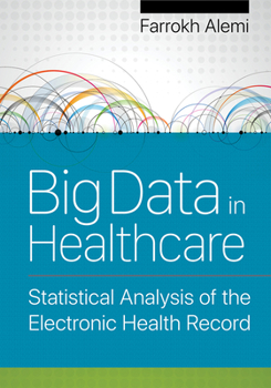 Hardcover Big Data in Healthcare: Statistical Analysis of the Electronic Health Record Volume 1 Book