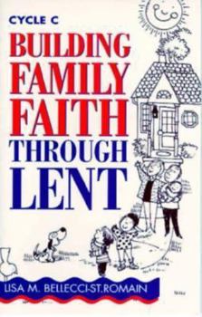 Paperback Building Family Faith Lnt Yr C: Book