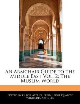 An Armchair Guide to the Middle East : The Muslim World
