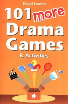 Paperback 101 More Drama Games and Activities Book