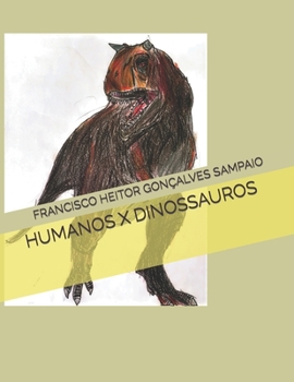 Paperback Humanos X Dinossauros [Portuguese] Book