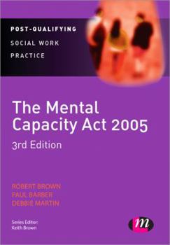 Paperback The Mental Capacity Act 2005: A Guide for Practice Book