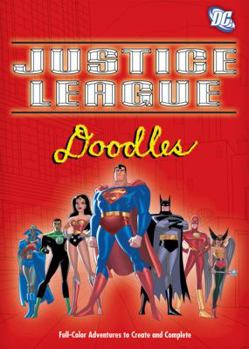 Paperback DC Comics Justice League Doodles: Amazing Adventures to Complete and Create Book