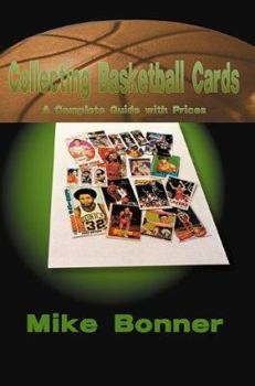 Paperback Collecting Basketball Cards: A Complete Guide with Prices Book