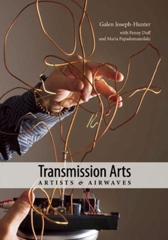 Paperback Transmission Arts: Artists and Airwaves Book